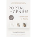 Portal to Genius: From Vision to Reality - Paperback