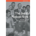 Jewish Radical Right: Revisionist Zionism and Its Ideological Legacy - Hardcover