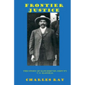 Frontier Justice: Bass Reeves, Deputy U.S. Marshal - Paperback