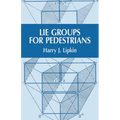 Lie Groups for Pedestrians - Paperback