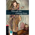 Oxford Bookworms 3e 3 Through the Looking Glass MP3 Pack - Paperback