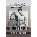 The Ten Count: Howard Darwin's Ottawa Story to 2025 - Paperback