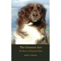 The Greatest Ace: The Story of a Dog and a Farm - Hardcover