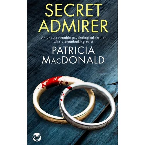SECRET ADMIRER an unputdownable psychological thriller with a breathtaking twist - Paperback