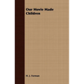 Our Movie Made Children - Paperback