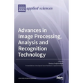 Advances in Image Processing, Analysis and Recognition Technology - Hardcover