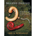 Milliped Zoology: Husbandry and Diversity of the Class Diplopoda - Hardcover