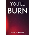 You'll Burn - Paperback