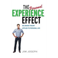 The Personal Experience Effect: Big Brand Theory Applied to Personal Life - Hardcover