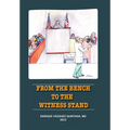 From the Bench to the Witness Stand - Hardcover