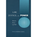 Law, Justice, and Power: Between Reason and Will - Paperback