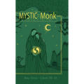 The Mystic and the Monk-A Journey of the Soul - Hardcover