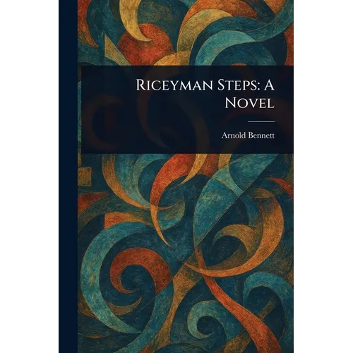 Riceyman Steps - Paperback