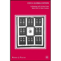 Coca-Globalization: Following Soft Drinks from New York to New Guinea - Hardcover