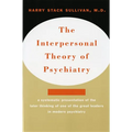 Interpersonal Theory of Psychiatry the Interpersonal Theory of Psychiatry - Paperback