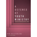 A Defense of Youth Ministry: Attachment Relationship Ministry (Arm) - Paperback