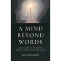 A Mind Beyond Words - Paperback