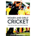 Women and Girls' Cricket: How We Can grow The Game Together - Paperback