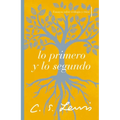 Lo Primero Y Lo Segundo: Ensayos Sobre Teología Y Ética - Paperback