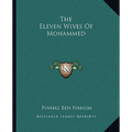 The Eleven Wives Of Mohammed - Paperback