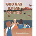 God Has a Plan for This - Paperback