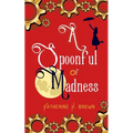 A Spoonful of Madness - Paperback
