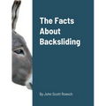 The Facts About Backsliding - Paperback