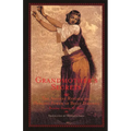 Grandmother's Secrets: The Ancient Rituals and Healing Power of Belly Dancing - Paperback