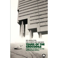 Tears of a Crocodile: From Rio to Reality in the Developing World - Paperback