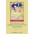 The Origins of the Christian Mystical Tradition: From Plato to Denys - Paperback