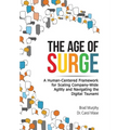 The Age of Surge: A Human-Centered Framework for Scaling Company-Wide Agility and Navigating the of Digital Tsunami - Hardcover