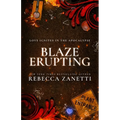 Blaze Erupting: (Previously published as a 1001 Dark Nights novella) - Paperback