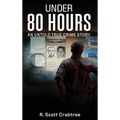 Under 80 Hours - Hardcover