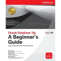Oracle Database 11g a Beginner's Guide - Paperback