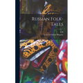 Russian Folk-tales - Hardcover
