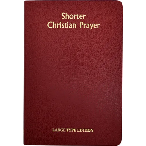 Shorter Christian Prayer: Four Week Psalter of the Loh Containing Morning Prayer and Evening Prayer with Selections for the Entire Year - Hardcover
