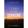 I Used to be Someone: A Collection of Poetry Inspired by Rural Australia - Hardcover