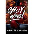 Chuy Wins! - Paperback