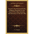 Travels To The Westward Of The Allegheny Mountains, In The States Of The Ohio, Kentucky, And Tennessee, In The Year 1802 - Paperback