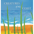 Creatures of the Coast - Hardcover