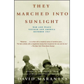 They Marched Into Sunlight: War and Peace Vietnam and America October 1967 - Paperback