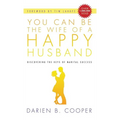 You Can Be the Wife of a Happy Husband - Hardcover
