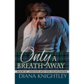 Only a Breath Away - Paperback