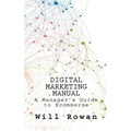 Digital Marketing Manual: Jargon free guides to online sales - Paperback