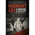 Midnight Cry: A Shooting on Sand Mountain - Hardcover