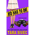 Jed Had to Die - Paperback