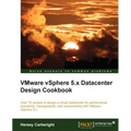 Vmware Vsphere 5.X Datacenter Design Cookbook - Paperback