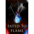 Fated to Flame - Paperback