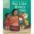 Not Like Every Day: Finding Calm During School Lockdown Drills - Hardcover