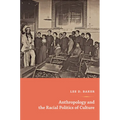Anthropology and the Racial Politics of Culture - Paperback
